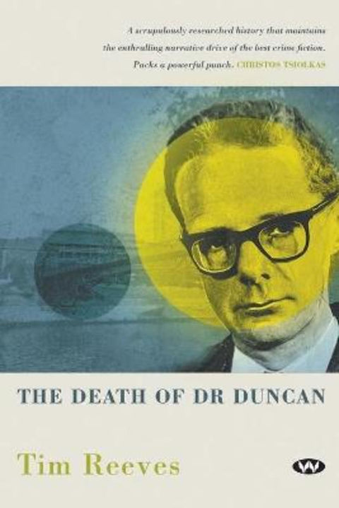The Death of Dr Duncan by Tim Reeves - 9781743058930