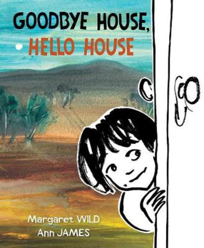 Goodbye House, Hello House by Margaret Wild - 9781743311103
