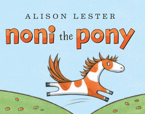 Noni the Pony by Alison Lester - 9781743312094