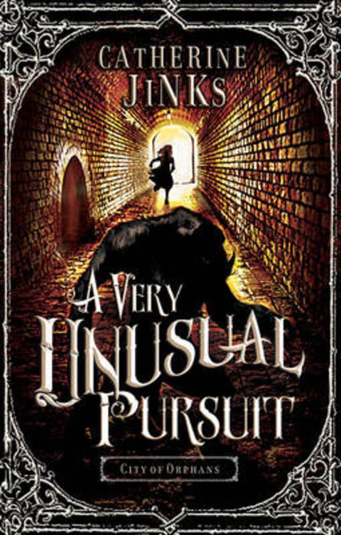 A Very Unusual Pursuit: City of Orphans by Catherine Jinks - 9781743313060