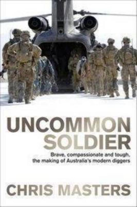 Uncommon Soldier by Chris Masters - 9781743317327