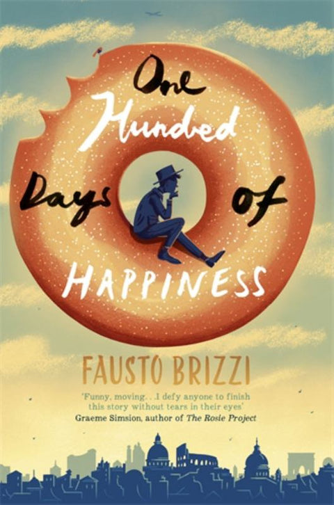 One Hundred Days of Happiness by Fausto Brizzi - 9781743533116