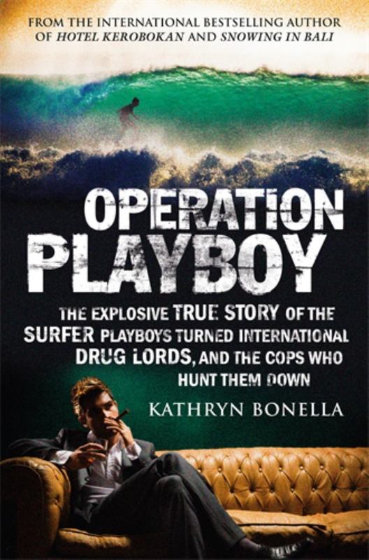 Operation Playboy by Kathryn Bonella - 9781743533321