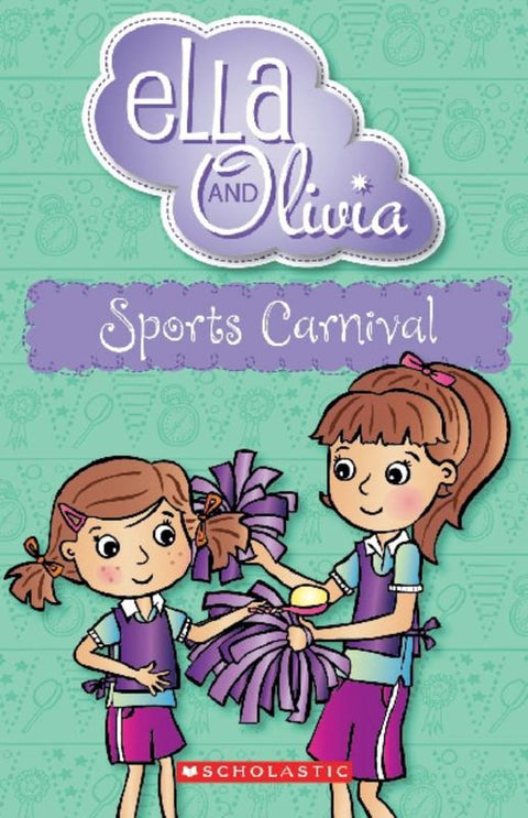 Sports Carnival (Ella and Olivia #10) by Yvette Poshoglian - 9781743620526