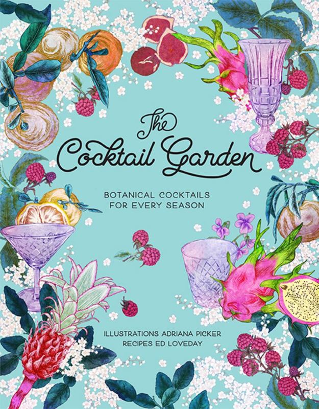 The Cocktail Garden by Adriana Picker - 9781743792858