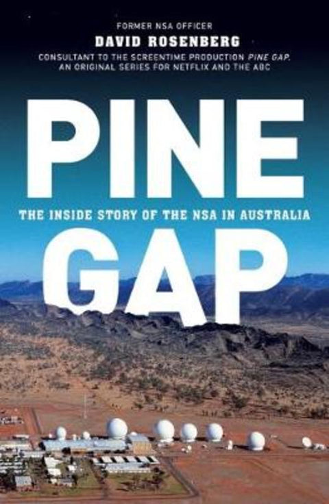 Inside Pine Gap by David Rosenberg - 9781743795026