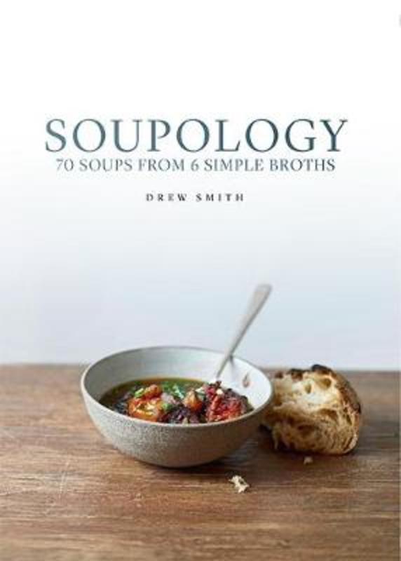 Soupology by Drew Smith - 9781743796559