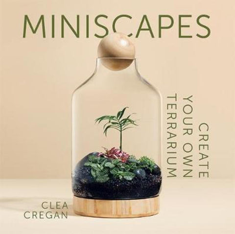 Miniscapes by Clea Cregan - 9781743796863