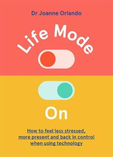 Life Mode On by Dr. Joanne Orlando - 9781743797051