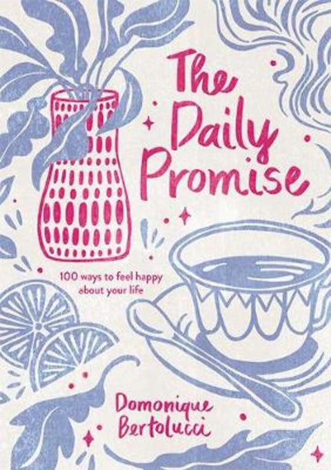 The Daily Promise by Domonique Bertolucci - 9781743797570