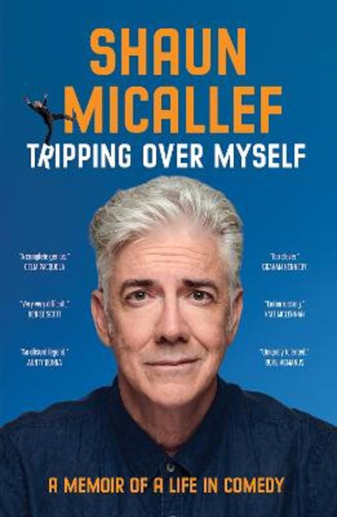 Tripping Over Myself by Shaun Micallef - 9781743797983