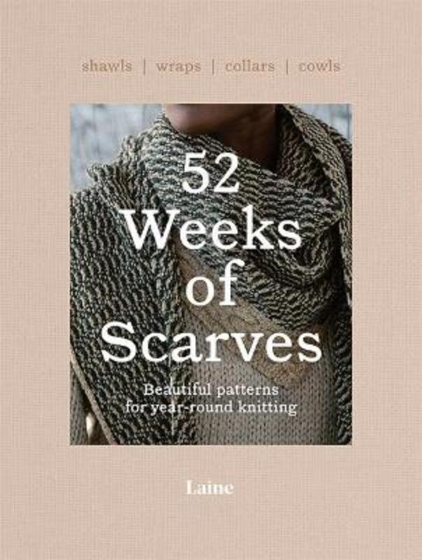 52 Weeks of Scarves by Laine - 9781743798515