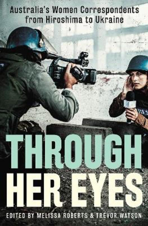 Through Her Eyes by Trevor Watson - 9781743798898