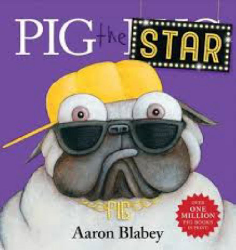 Pig the Star by Aaron Blabey - 9781743812754