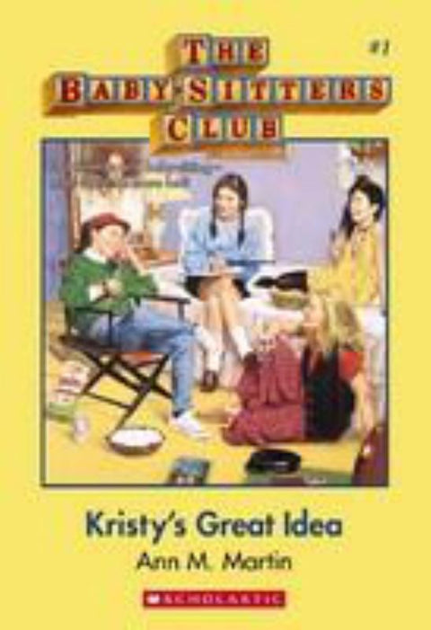 Kristy's Great Idea (The Baby-Sitters Club #1) by Ann Martin - 9781743813294
