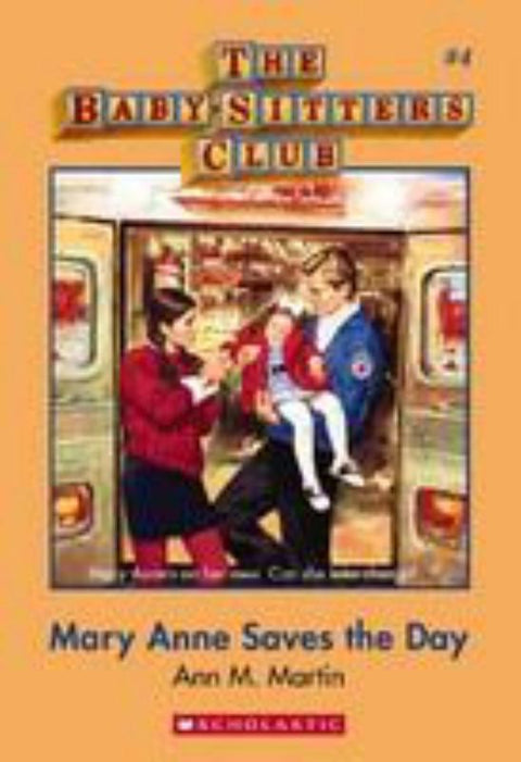 Mary Anne Saves the Day (The Baby-Sitters Club #4) by Ann Martin - 9781743813324