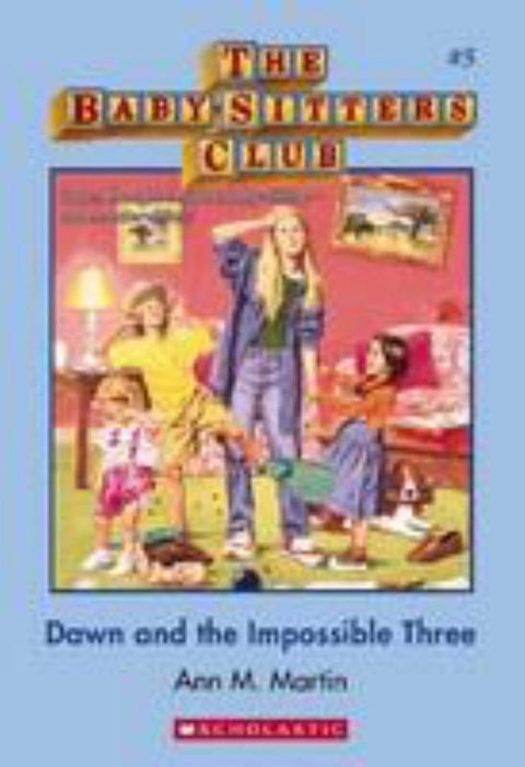 Dawn and the Impossible Three (The Baby-Sitters Club #5) by Ann Martin - 9781743813331