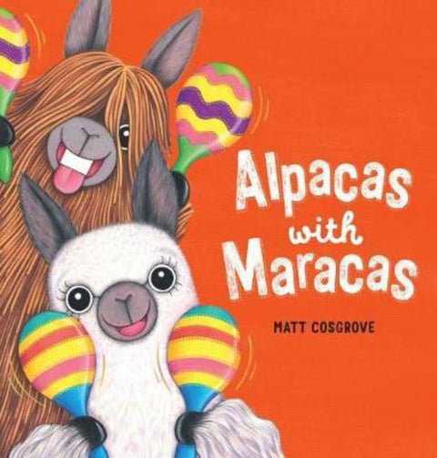 Alpacas with Maracas by Matt Cosgrove - 9781743816349
