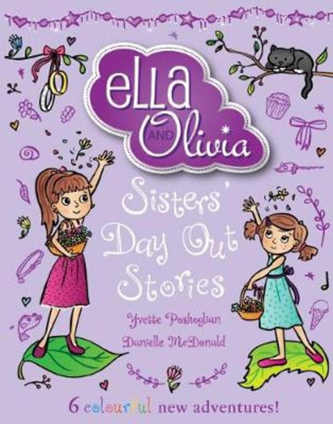 Sisters' Day Out Stories (Ella and Olivia Treasury #2) by Yvette Poshoglian - 9781743817735