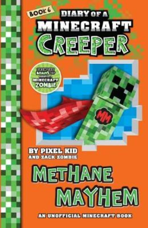 Methane Mayhem (Diary of a Minecraft Creeper Book 6) by Zack Zombie - 9781743830666