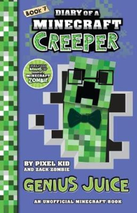 Genius Juice (Diary of a Minecraft Creeper Book 7) by Zack Zombie - 9781743830673