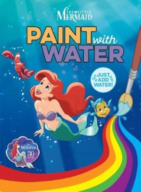 The Little Mermaid: Paint with Water (Disney Princess) by Disney - 9781743831052