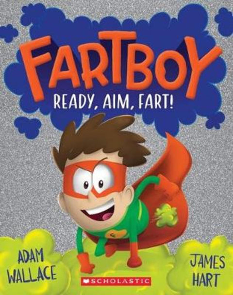 Ready, Aim, Fart! (Fartboy #2) by Adam Wallace - 9781743832622