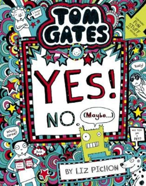 Yes! No (Maybe) (Tom Gates #8) by Liz Pichon - 9781743832806