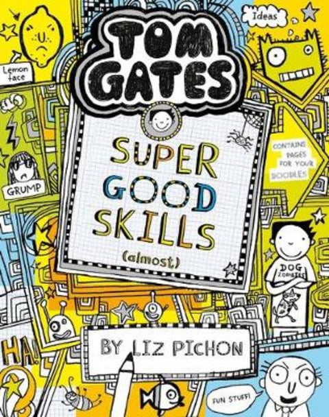 Super Good Skills (almost) (Tom Gates #10) by Liz Pichon - 9781743832820