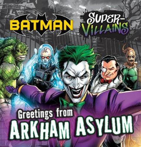 Greetings from Arkham Asylum Batman Super-Villains