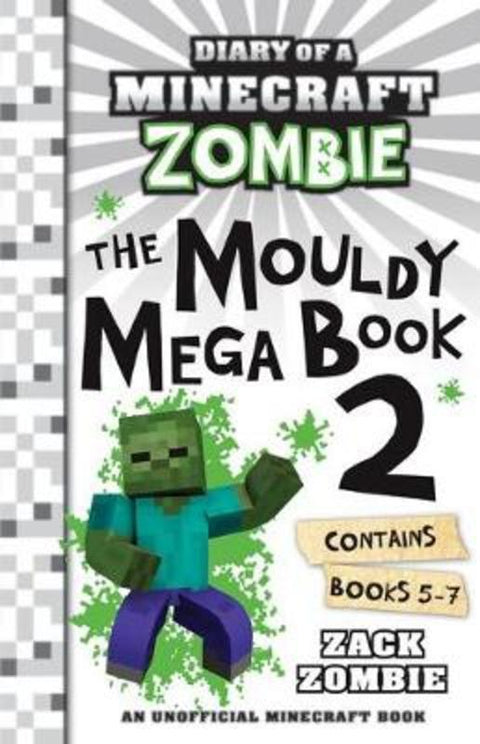 The Mouldy Mega Book 2 (Diary of a Minecraft Zombie) by Zack Zombie - 9781743834121