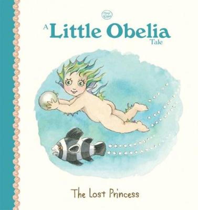 A Little Obelia Tale: the Lost Princess May Gibbs