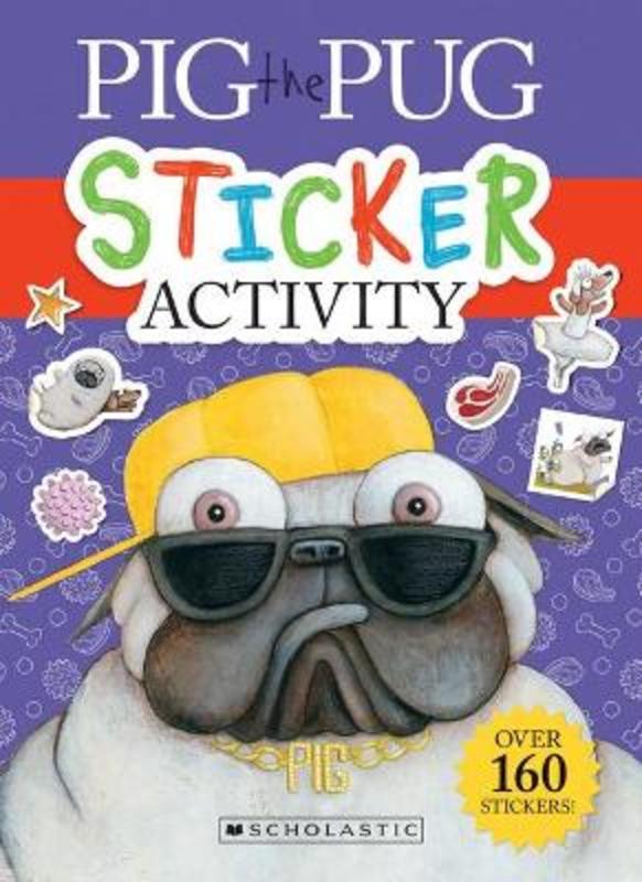Pig the Pug Sticker Activity Book by Aaron Blabey - 9781743836514