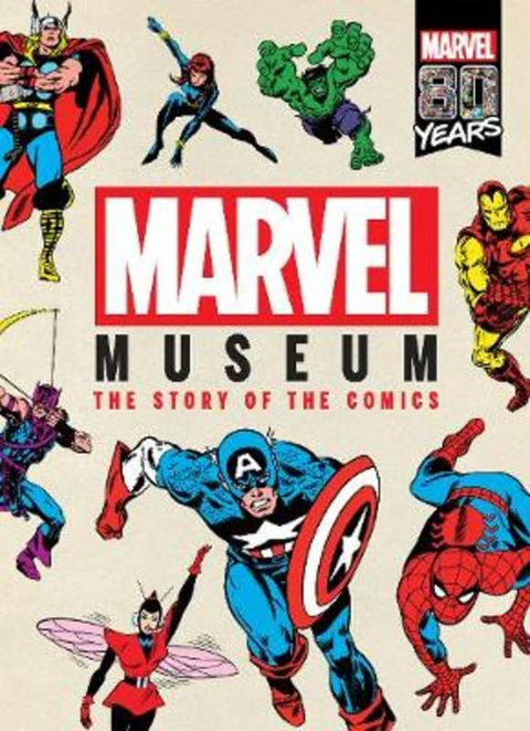Marvel Museum: the Story of the Comics by Marvel - 9781743837382