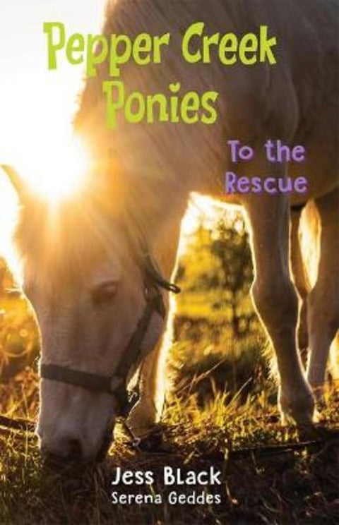 To the Rescue (Pepper Creek Ponies #3) by Jess Black - 9781743838389