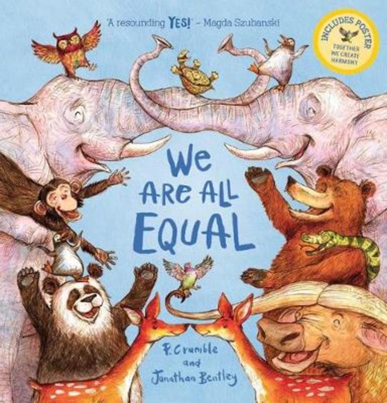We are All Equal Plus Poster by P. Crumble - 9781743838433