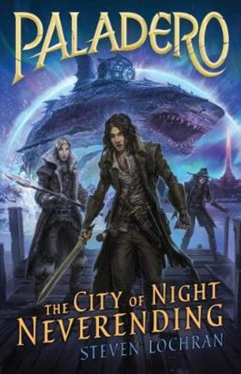 The City of Night Neverending : Volume 2 by Steven Lochran - 9781760124717