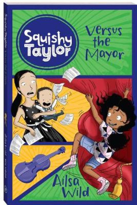 Squishy Taylor Versus the Mayor : Volume 9 by Ailsa Wild - 9781760129576