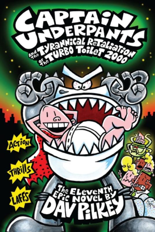 Captain Underpants and the Tyrannical Retaliation of the Turbo Toilet 2000 (Captain Underpants #11) by Dav Pilkey - 9781760151553