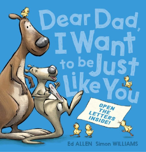 Dear Dad, I Want to be Just Like You