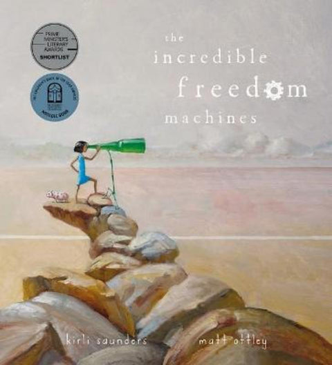 The Incredible Freedom Machines by Kirli Saunders - 9781760275235