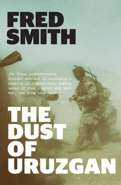 The Dust of Uruzgan by Fred Smith - 9781760292218
