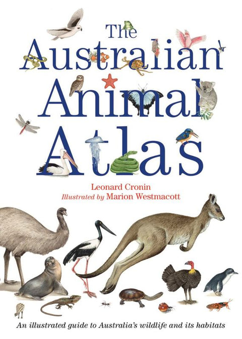 The Australian Animal Atlas by Leonard Cronin - 9781760294144