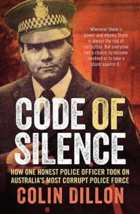 Code of Silence by Colin Dillon - 9781760297022