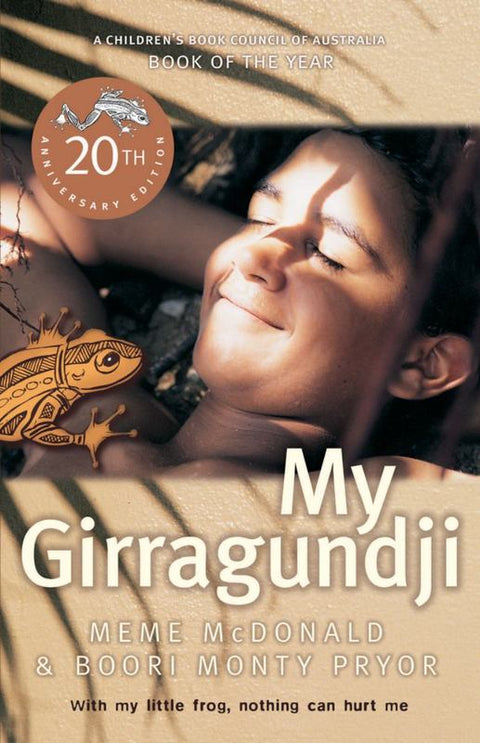 My Girragundji 20th Anniversary Edition by Boori Monty Pryor - 9781760297107