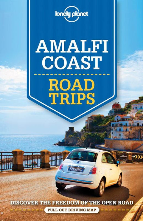 Lonely Planet Amalfi Coast Road Trips by Lonely Planet - 9781760340551