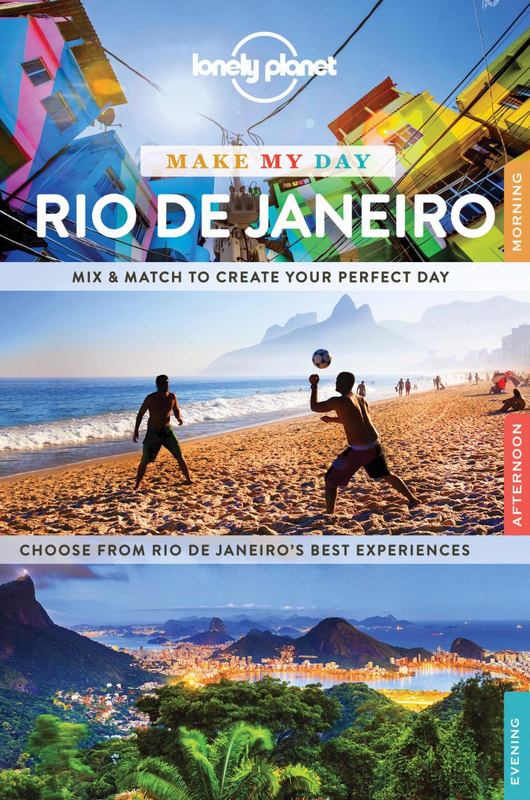 Lonely Planet Make My Day Rio de Janeiro by Lonely Planet - 9781760342371