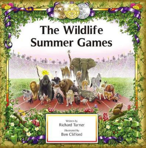 The Wildlife Summer Games by Richard Turner - 9781760360795