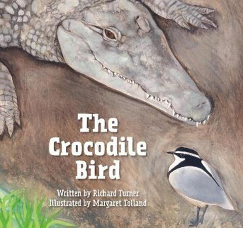 The Crocodile Bird by Richard Turner - 9781760361044