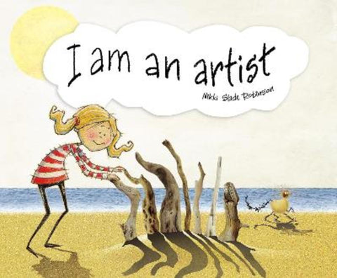 I am an artist by Nikki Slade Robinson - 9781760361570
